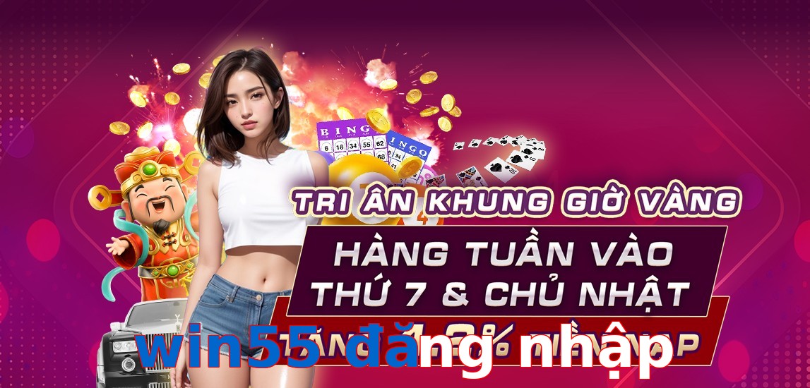 win55 đăng nhập
