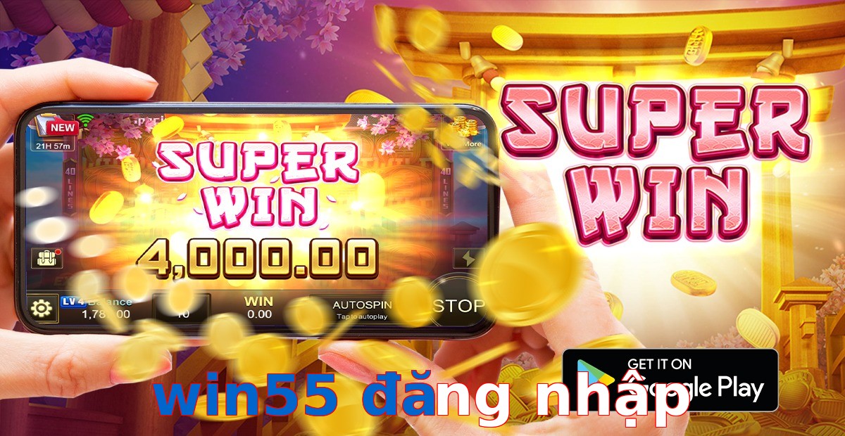 win55 đăng nhập