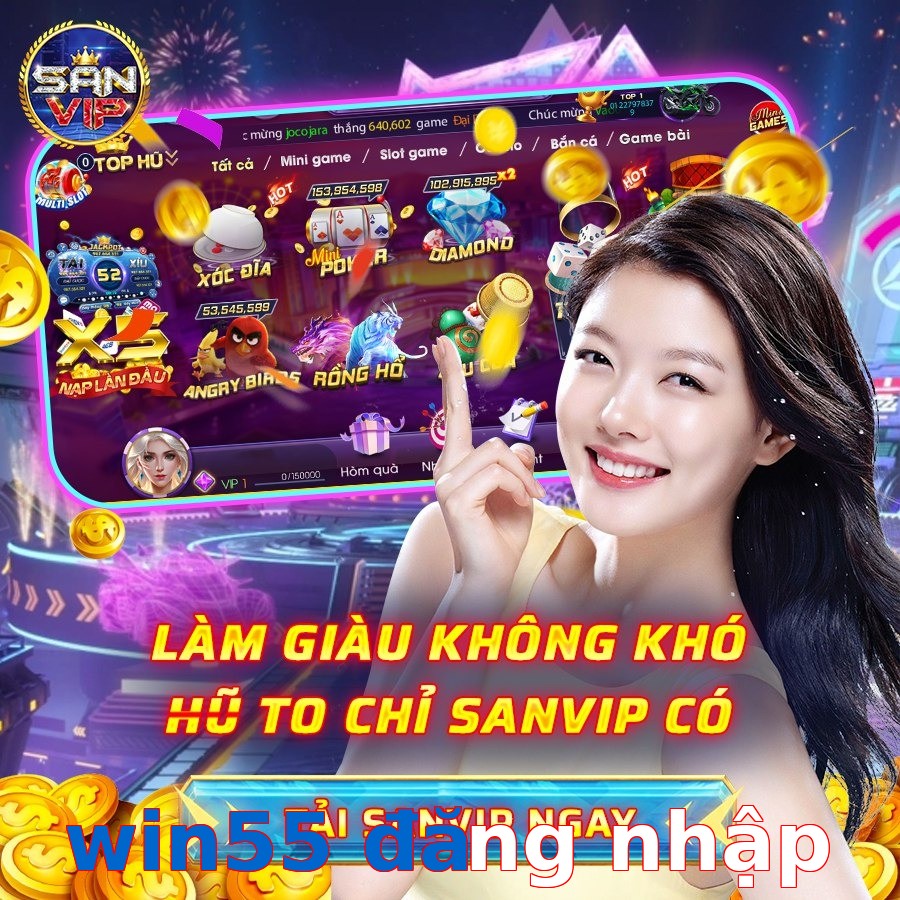 win55 đăng nhập
