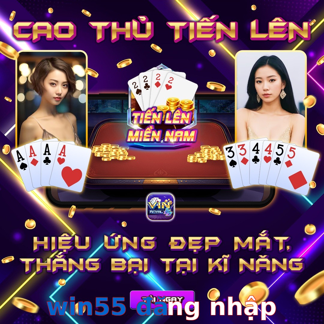 win55 đăng nhập