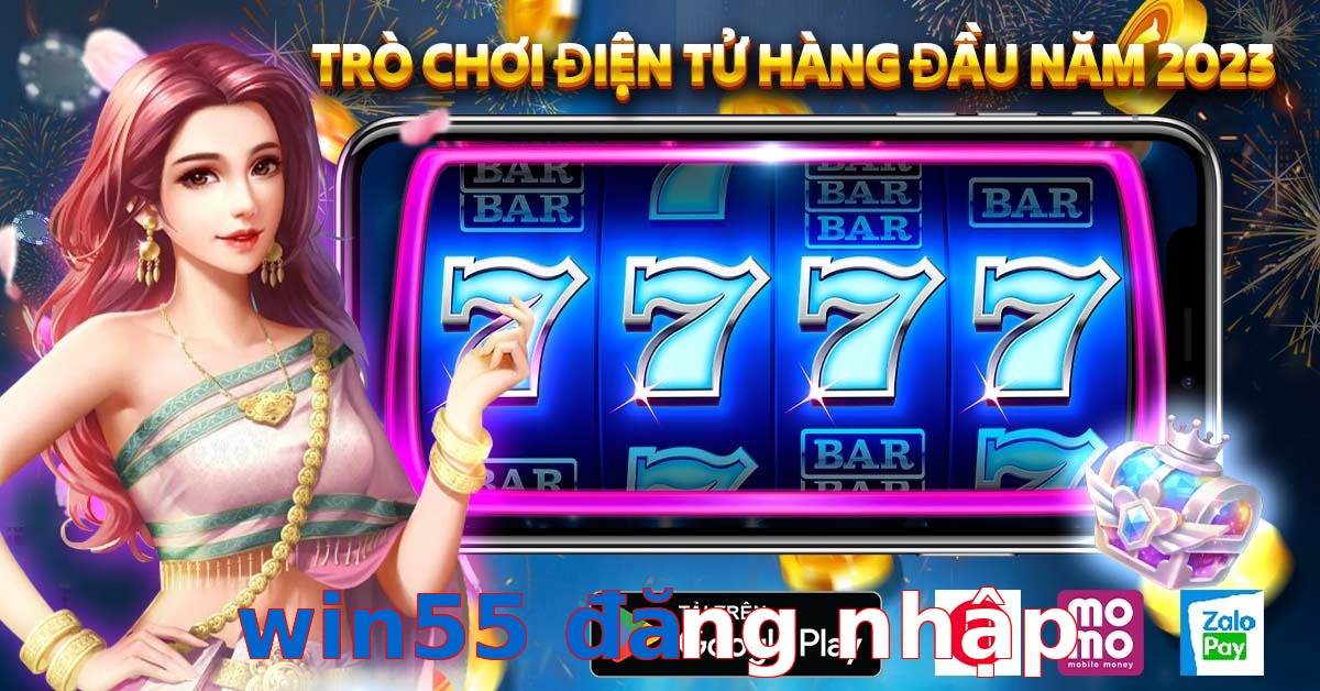 win55 đăng nhập
