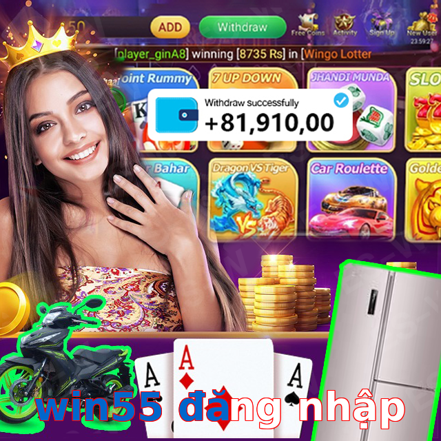 win55 đăng nhập