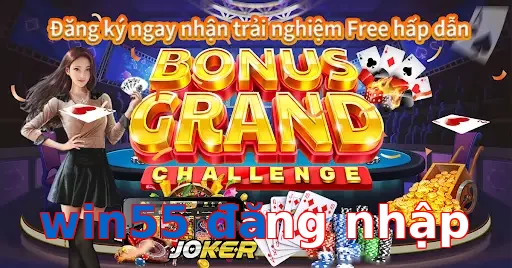 win55 đăng nhập