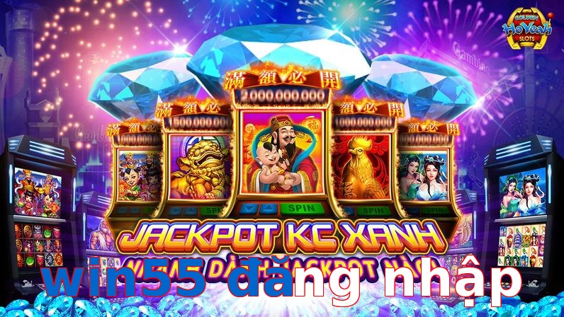 win55 đăng nhập
