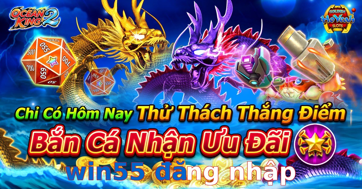 win55 đăng nhập