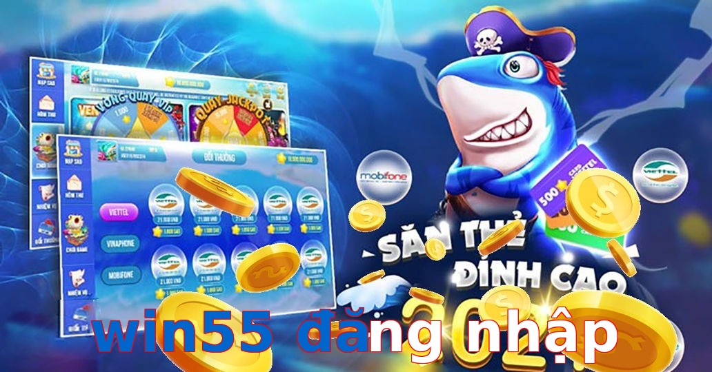 win55 đăng nhập