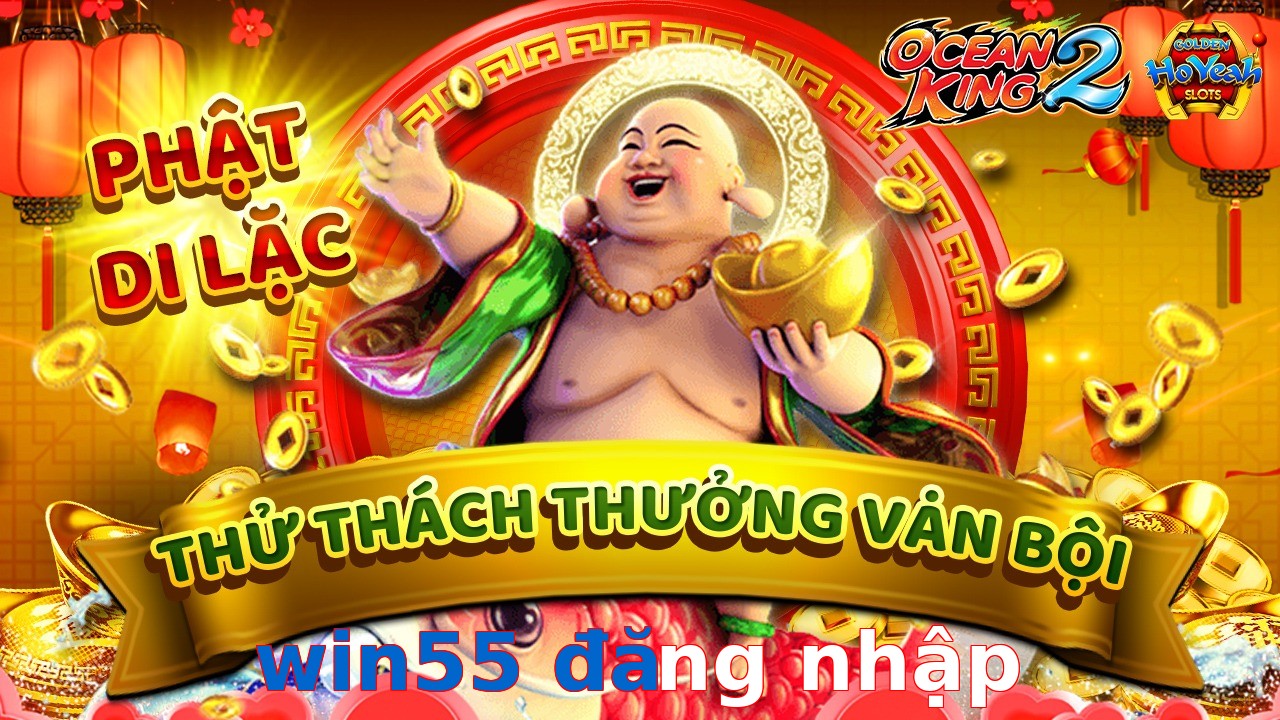 win55 đăng nhập